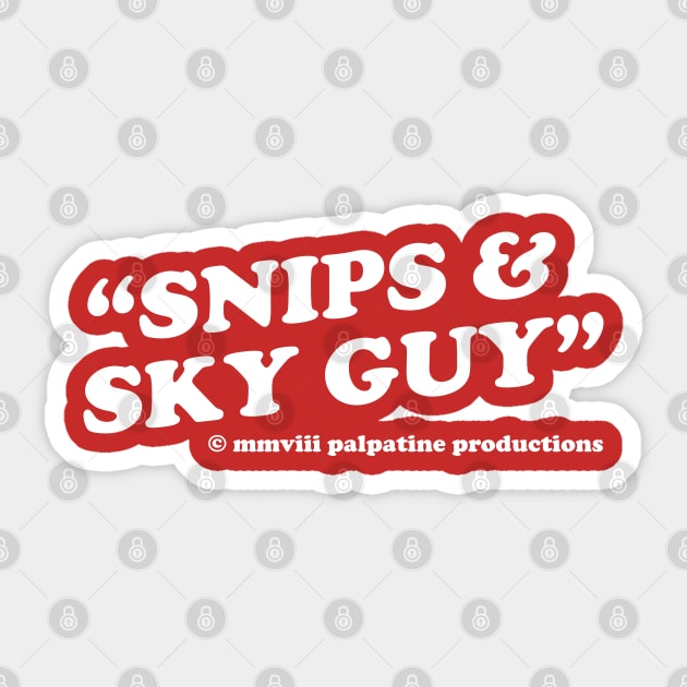 Snips and Sky Guy Sticker by PopCultureShirts